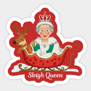 Sleigh Queen! Sticker